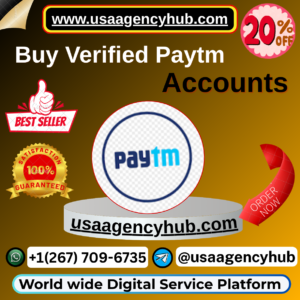 Buy Verified Paytm Accounts